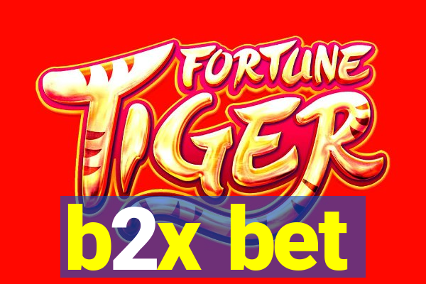 b2x bet